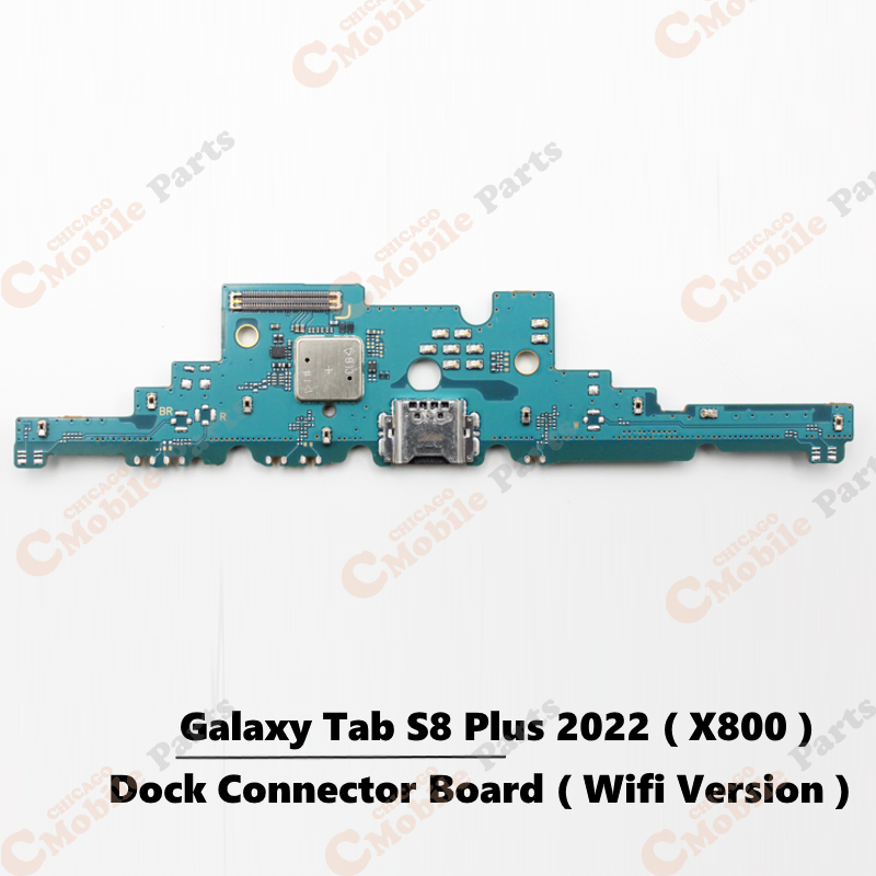 Galaxy Tab S8 Plus 2022 Dock Connector Charging port Board ( X800 / WiFi Version )