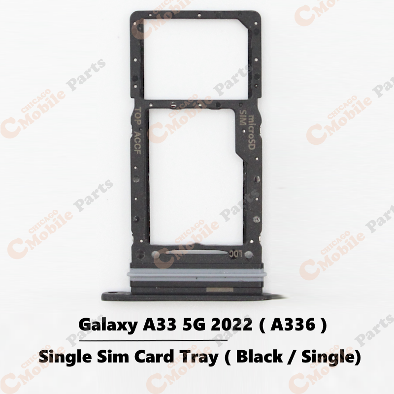 Galaxy A33 5G 2022 Single Sim Card Tray Holder ( A336 / Single / Black )