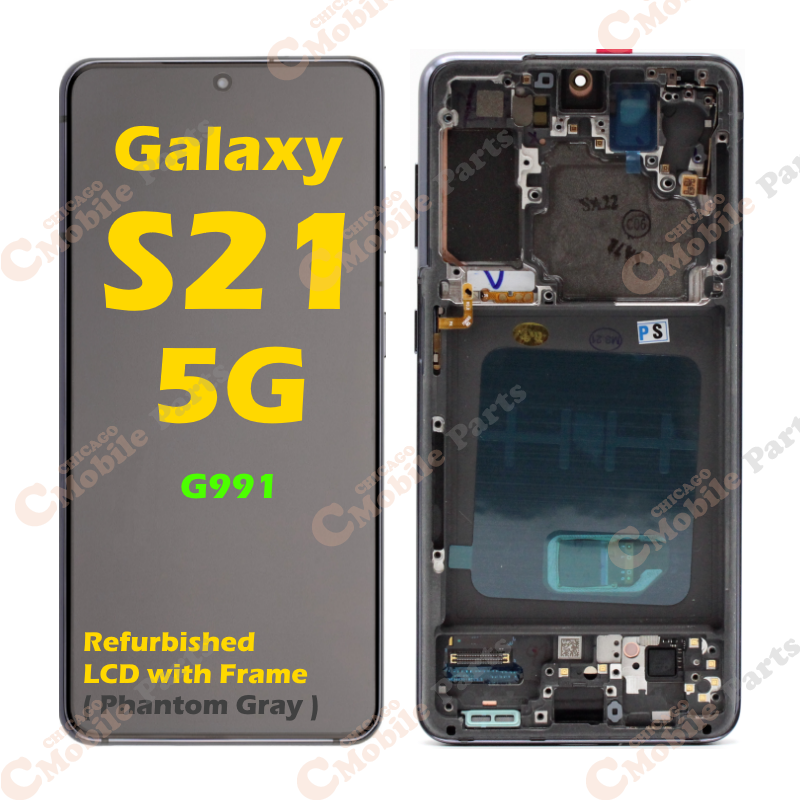 Galaxy S21 5G LCD Screen Assembly with Frame ( G991 / Refurbished / Phantom Gray )